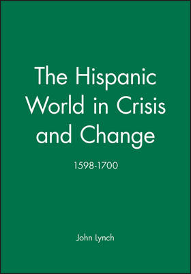Book cover for The Hispanic World in Crisis and Change