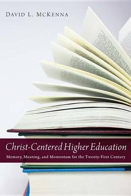 Book cover for Christ-Centered Higher Education