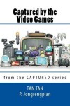 Book cover for Captured by the Video Games