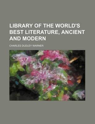 Book cover for Library of the World's Best Literature, Ancient and Modern (Volume 23)