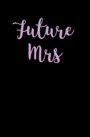 Cover of Future Mrs