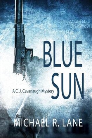 Cover of Blue Sun (A C. J. Cavanaugh Mystery)