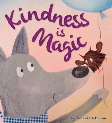 Cover of Kindness is Magic