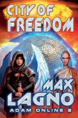 Cover of City of Freedom (Adam Online Book #2)