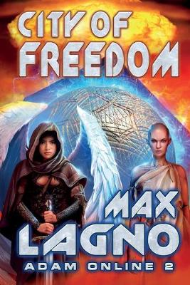 Cover of City of Freedom (Adam Online Book #2)