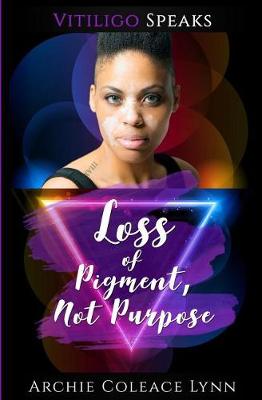 Book cover for Loss of Pigment Not Purpose