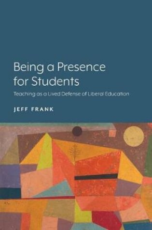 Cover of Being a Presence for Students