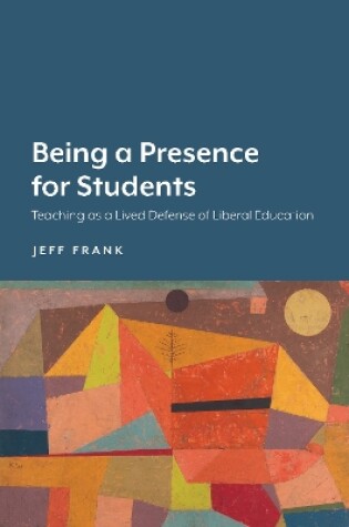 Cover of Being a Presence for Students