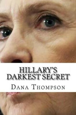 Cover of Hillary's Darkest Secret