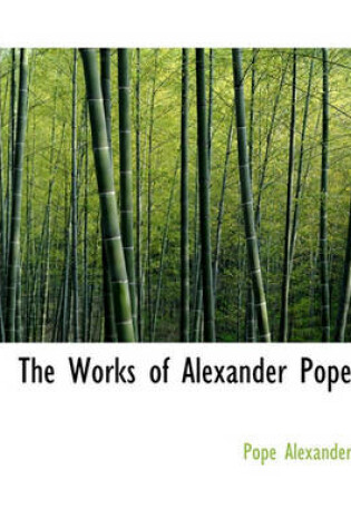 Cover of The Works of Alexander Pope