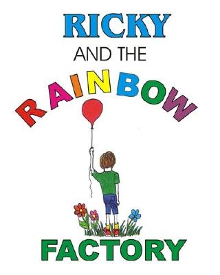 Book cover for Ricky and the Rainbow Factory