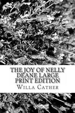 Cover of The Joy of Nelly Deane Large Print Edition