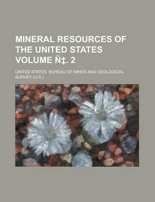 Book cover for Mineral Resources of the United States Volume N . 2