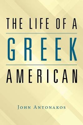 Book cover for The Life of a Greek American