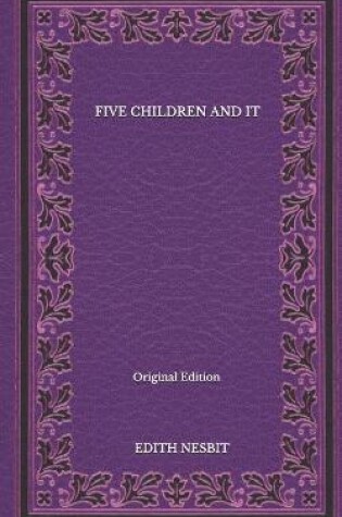 Cover of Five Children And It - Original Edition
