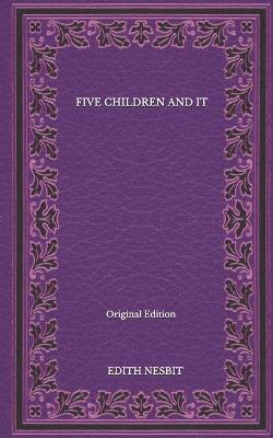 Book cover for Five Children And It - Original Edition