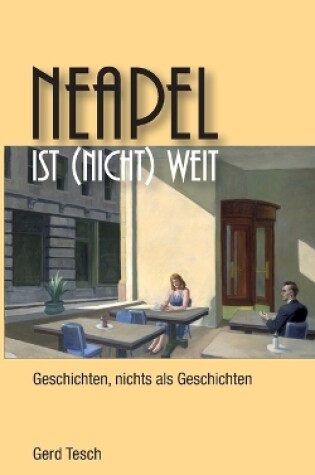 Cover of Neapel ist (nicht) weit