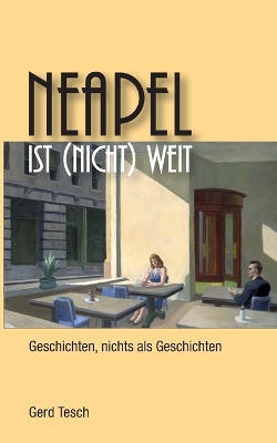 Book cover for Neapel ist (nicht) weit