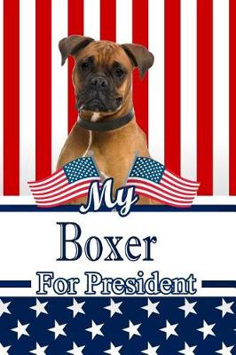 Book cover for My Boxer for President