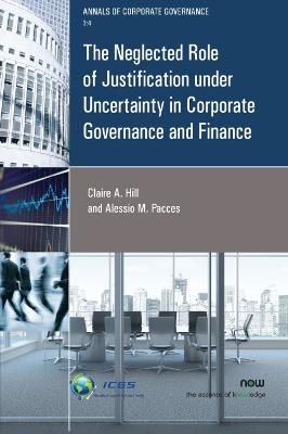 Book cover for The Neglected Role of Justification under Uncertainty in Corporate Governance and Finance