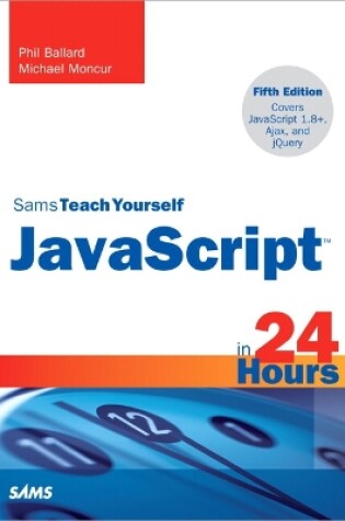 Cover of Sams Teach Yourself JavaScript in 24 Hours