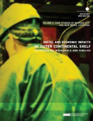 Book cover for Social and Economic Impacts of Outer Continental Shelf Activities on Individuals and Families, Volume 2