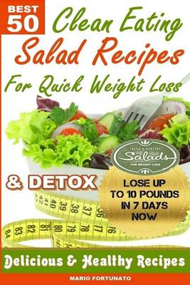 Book cover for Best 50 Clean Eating Salad Recipes for Quick Weight Loss & Detox