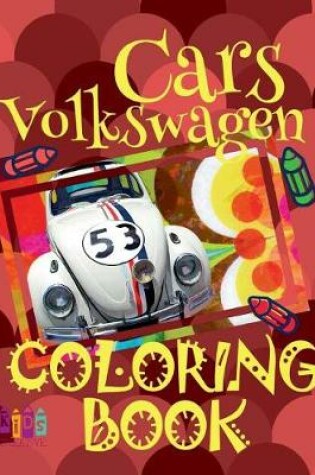 Cover of Cars Volkswagen   Car Coloring Book for Boys   Coloring Books for Kids   (Coloring Book Mini) Coloring Book Nativity