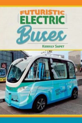 Cover of Futuristic Electric Buses