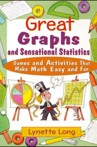 Cover of Great Graphs and Sensational Statistics