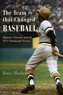Book cover for The Team That Changed Baseball