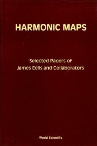 Cover of Harmonic Maps: Selected Papers By James Eells And Collaborators