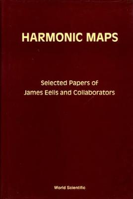 Book cover for Harmonic Maps: Selected Papers By James Eells And Collaborators