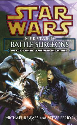 Book cover for Medstar I - Battle Surgeons