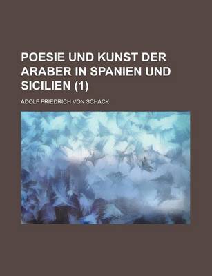 Book cover for Poesie Und Kunst Der Araber in Spanien Und Sicilien (1 )