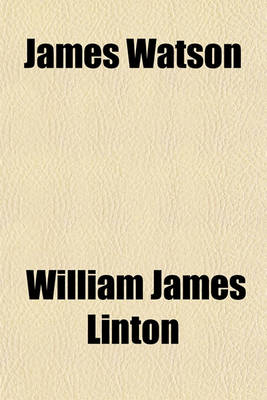 Book cover for James Watson, a Memoir; A Memoir