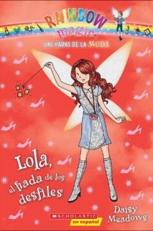 Cover of Lola, El Hada de Los Desfiles (Lola, the Fairy of the Parades)