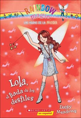 Book cover for Lola, El Hada de Los Desfiles (Lola, the Fairy of the Parades)