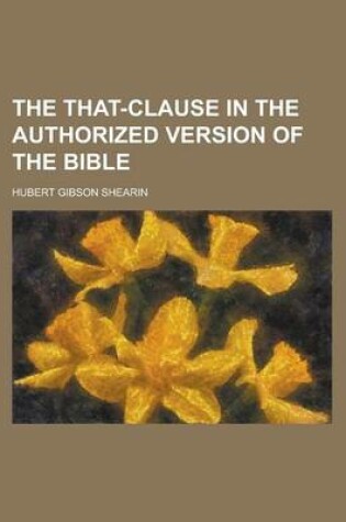 Cover of The That-Clause in the Authorized Version of the Bible