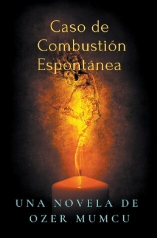 Cover of Caso de Combustión Espontánea