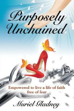 Cover of Purposely Unchained