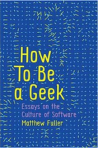 Cover of How To Be a Geek