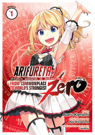 Book cover for Arifureta: From Commonplace to World's Strongest ZERO (Manga) Vol. 1