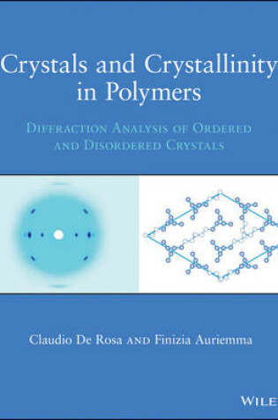 Cover of Crystals and Crystallinity in Polymers