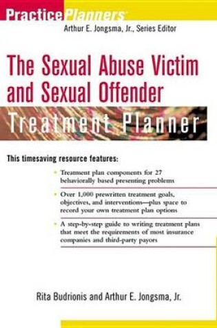 Cover of The Sexual Abuse Victim and Sexual Offender Treatment Planner