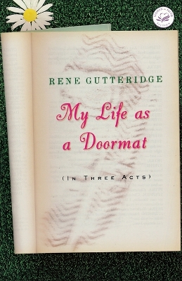 Book cover for My Life as a Doormat (in Three Acts)