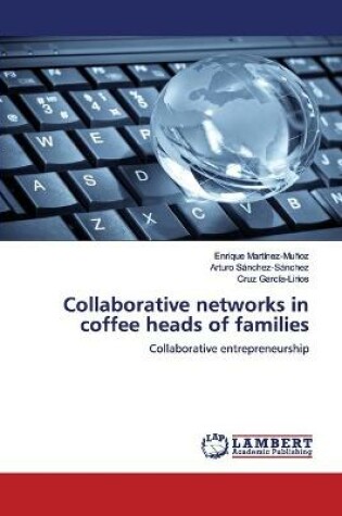 Cover of Collaborative networks in coffee heads of families