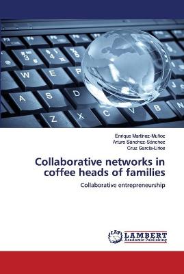 Book cover for Collaborative networks in coffee heads of families