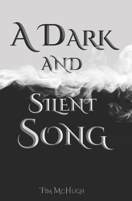 Book cover for A Dark and Silent Song