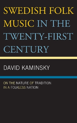 Book cover for Swedish Folk Music in the Twenty-First Century